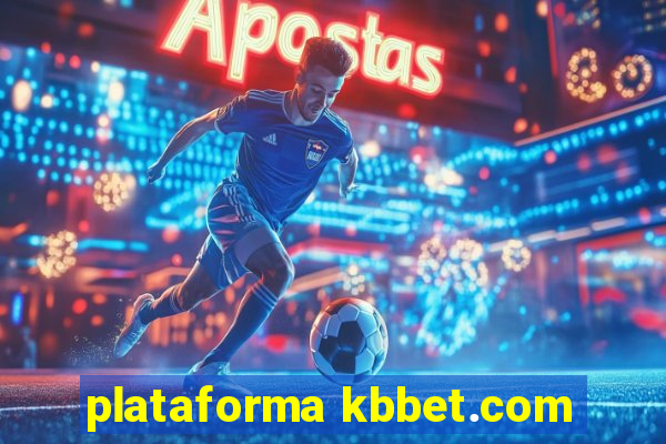 plataforma kbbet.com